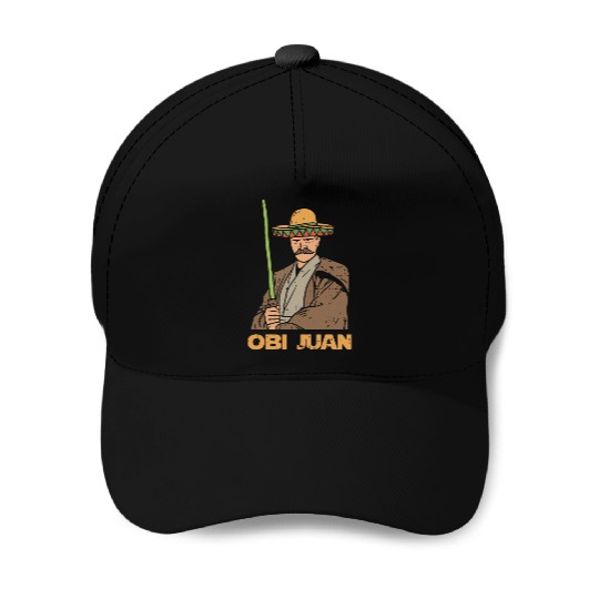 Obi juan funny cinco de mayo mexican movie nerd lo Baseball Caps