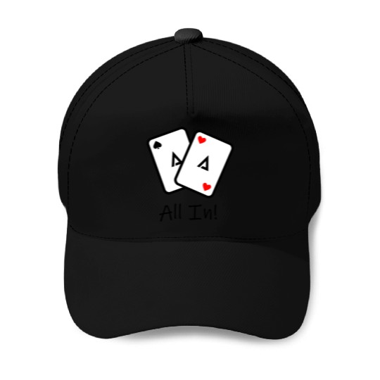 All in! Baseball Caps