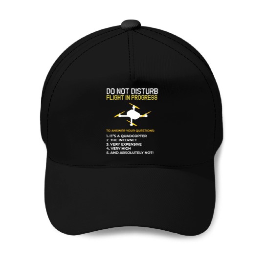 Do Not Disturb Flight In Progress Drone Hobby Rc Baseball Caps