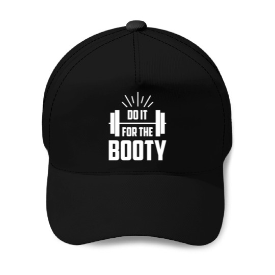 Fitness Do It For The Booty Weightlifting Training Baseball Caps
