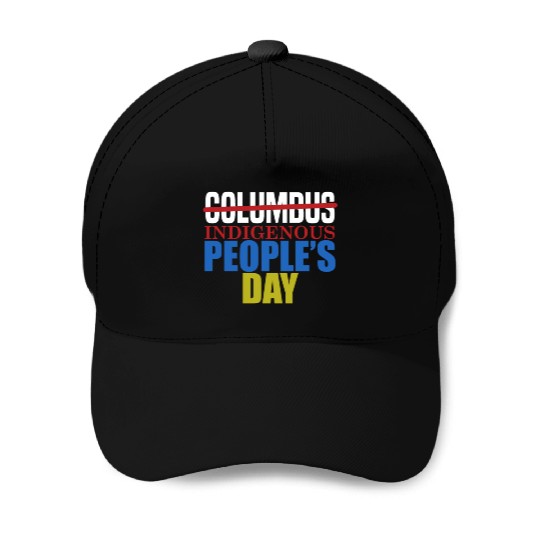 Columbus Indigenous People's Day Indian Native Ame Baseball Caps