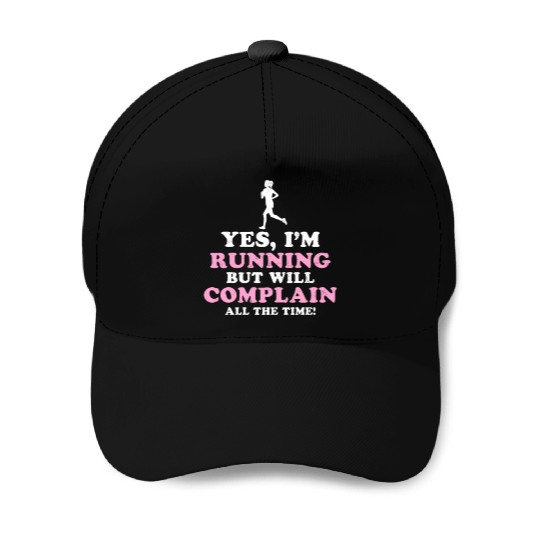 I Hate Running Complain All The Time Baseball Caps
