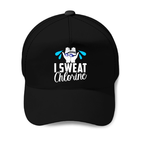 I Sweat Chlorine Funny Swimming Swimmer Swim Baseball Caps