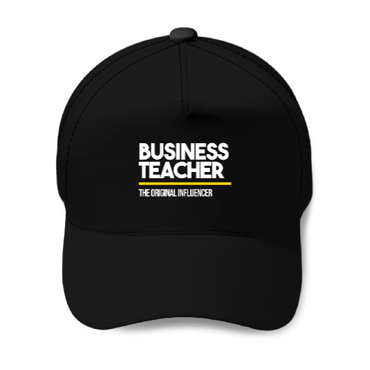 Business Teacher Original Influencer High Middle Baseball Caps