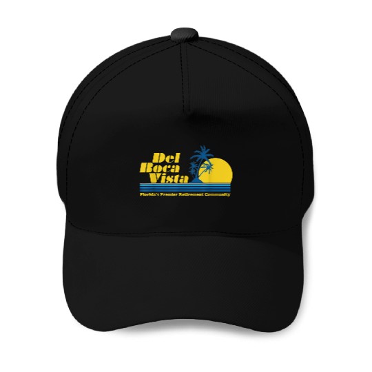 Del Boca Vista Retirement Community Funny No 2376 Baseball Caps