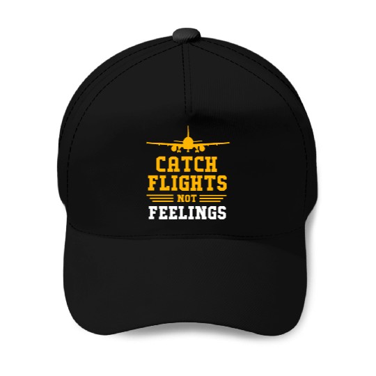 Air Traffic Controller Catch Flights Not Feelings Baseball Caps