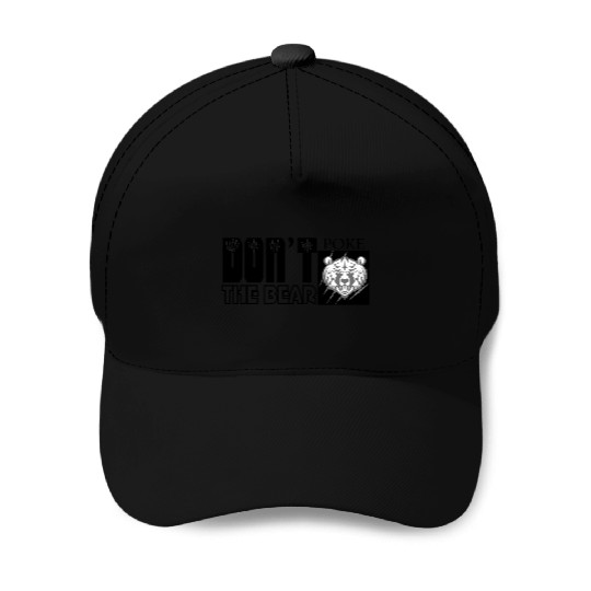 Dont Poke The Bear Baseball Caps