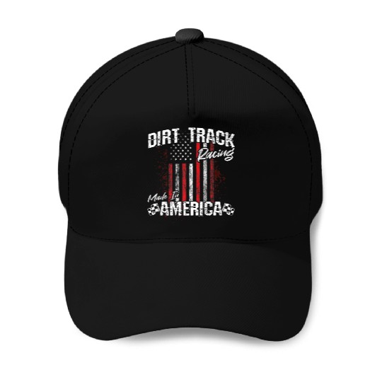 Dirt Track Racing Made In America Baseball Caps