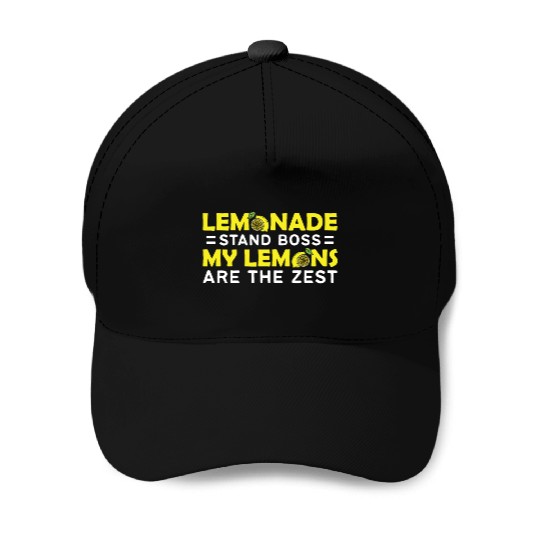 My Lemons Are The Zest Lemon Juice Boss Lemonade Baseball Caps