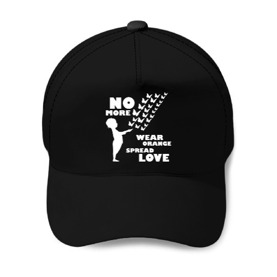 wear orange spread love anti gun violence Baseball Caps