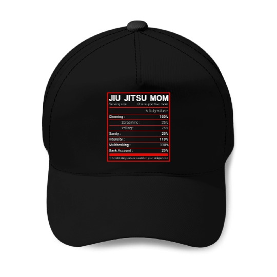 Brazilian Jiu Jitsu Mom Nutritional Facts BJJ MMA Baseball Caps