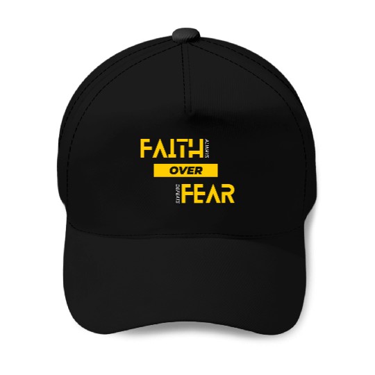 Faith Over Fear Baseball Caps