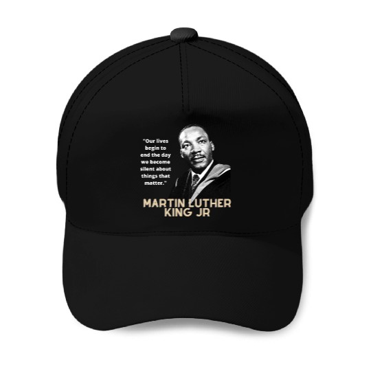 MARTIN LUTHER KING JR QUOTE Baseball Caps