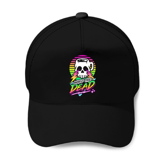 Wake The Dead (Skull Mug) Retro Neon Synthwave 80s Baseball Caps