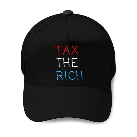TAX THE RICH (Red, White and Blue letters) Baseball Caps