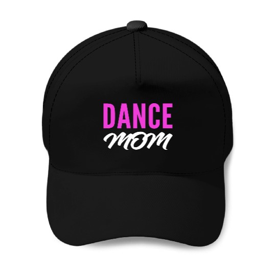 Dance Mom Talented Mom Gift Baseball Caps