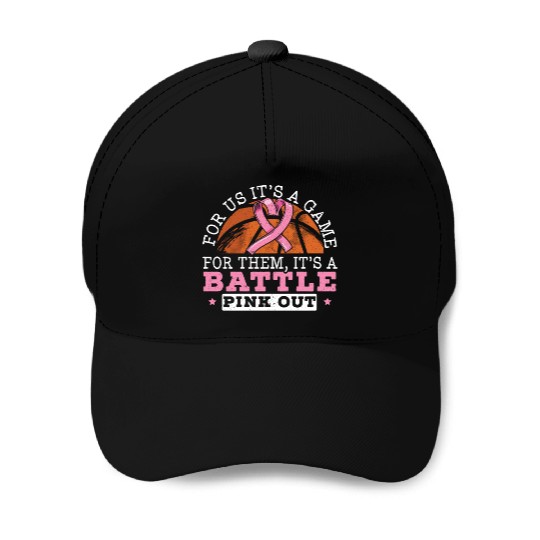 For Us It's A Game For Them It's A Battle Pink Out Baseball Caps