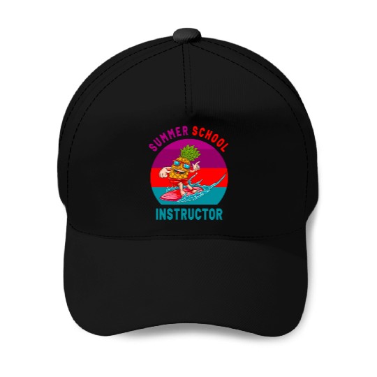 Summer School Instructor The Surfing Pineapple Baseball Caps