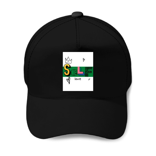 Self Love Baseball Caps