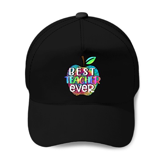 Teacher, Best Teacher Ever Baseball Caps