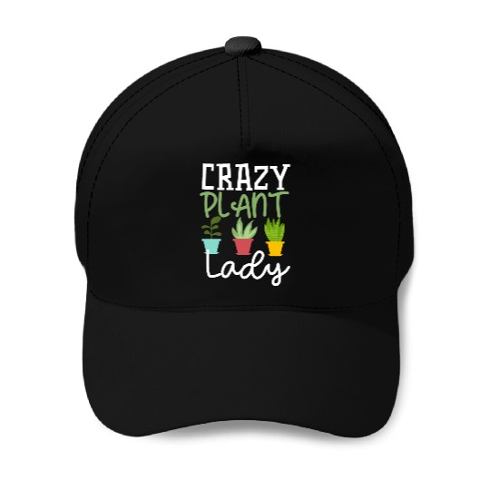 Funny Crazy Plant Lady Gardening Plants Lover Baseball Caps