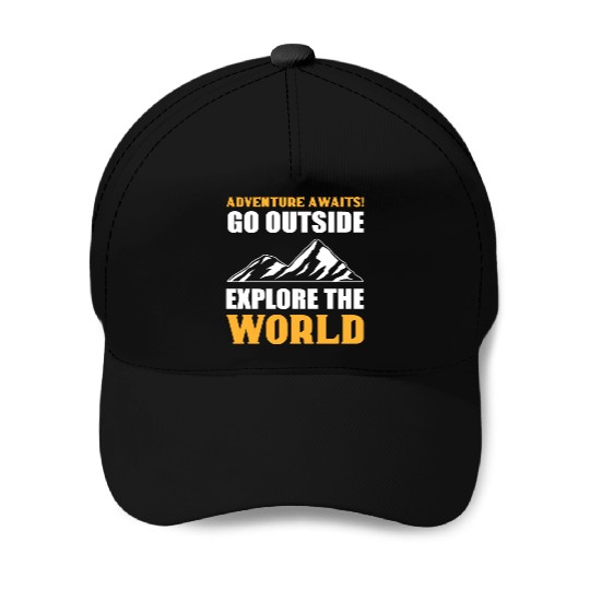 Explore the World Courageous Person Gift Baseball Caps