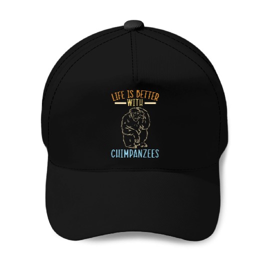 Life Is Better With Chimpanzees Monkey Zookeeper Baseball Caps