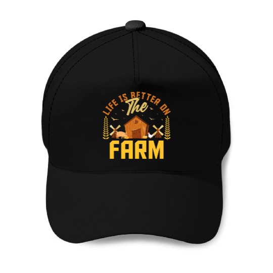 Funny Agriculture Farming Farmer Life Is Better Baseball Caps