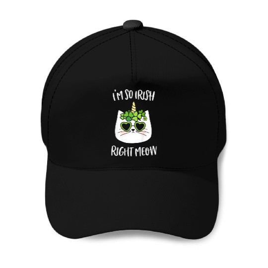 So Irish Right Meow Baseball Caps
