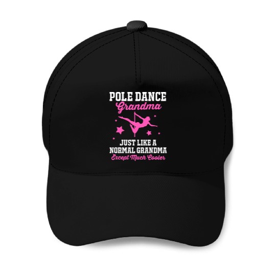 Grandmothers Day Pole Dancer Pole Dance Grandma Baseball Caps