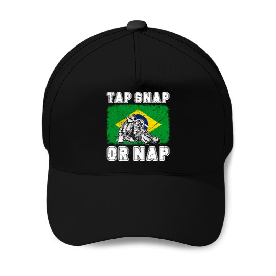 Tap Snap Or Nap - BJJ Brazilian Jiu Jitsu Baseball Caps