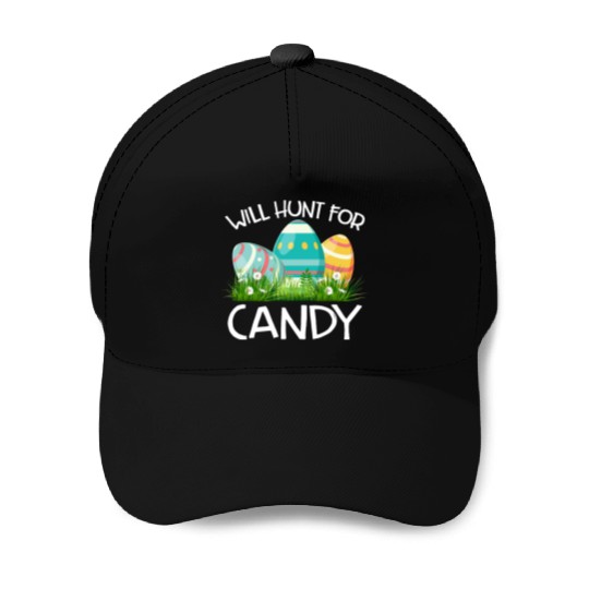 Will Hunt For Candy Funny Easter Gift Baseball Caps