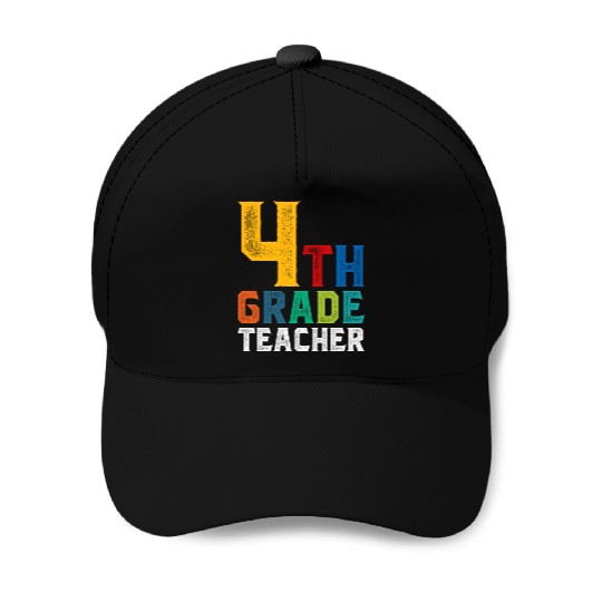 4th Grade Teacher Baseball Caps