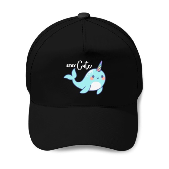 Stay Cute, Narwhal Baseball Caps