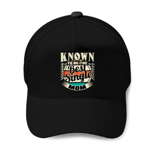 Single Mom Mom Son Gift Idea Baseball Caps
