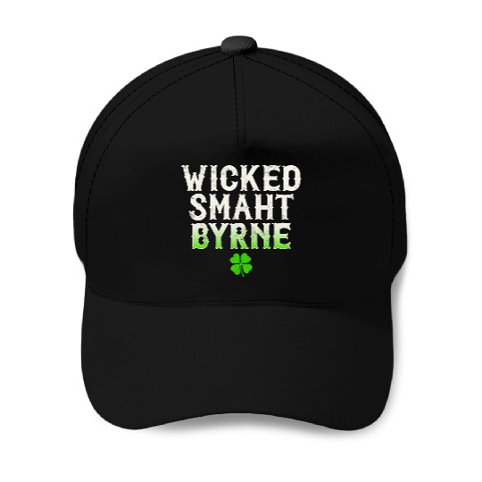Wicked Smaht Byrne Clan Boston Irish Slang Baseball Caps