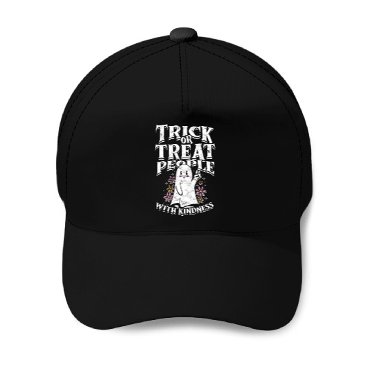 Trick or treat people with kindness - cute ghost Baseball Caps