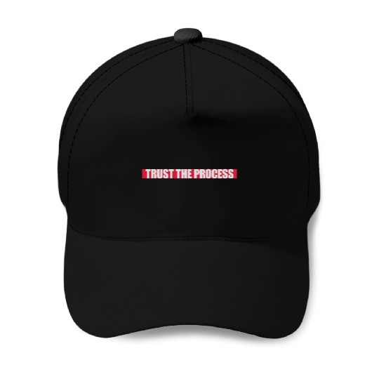 trust the process quote Baseball Caps