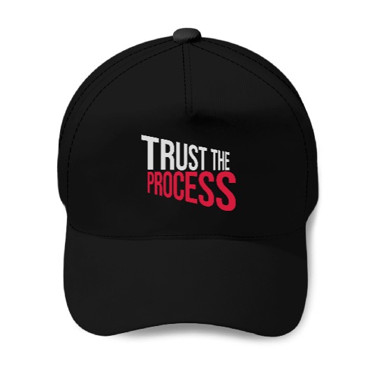 trust the process quote Baseball Caps