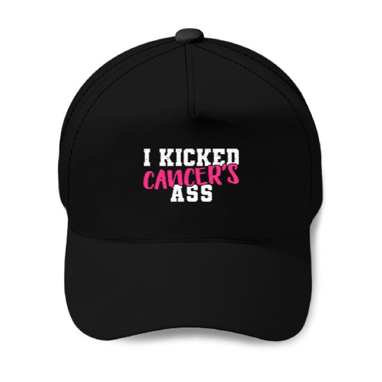I Kicked Cancers Ass Breast Cancer Survivor Baseball Caps