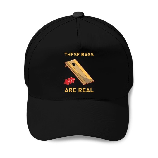 These Bags Are Real - Cornhole Baseball Caps