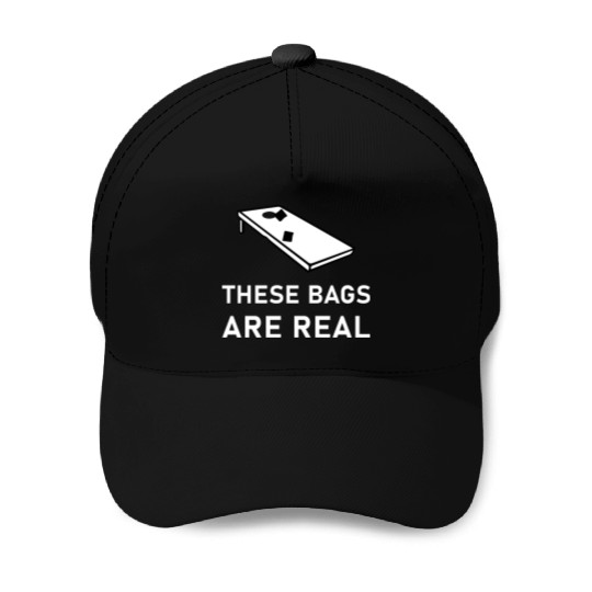 These Bags Are Real - Cornhole Baseball Caps