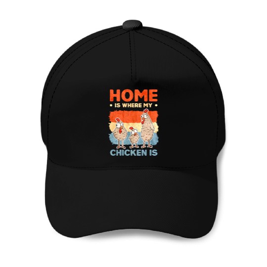 Chickens Home Farmer Chicken Baseball Caps