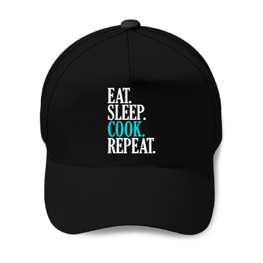 Eat Sleep Cook Repeat Funny Cooking Chef Baseball Caps