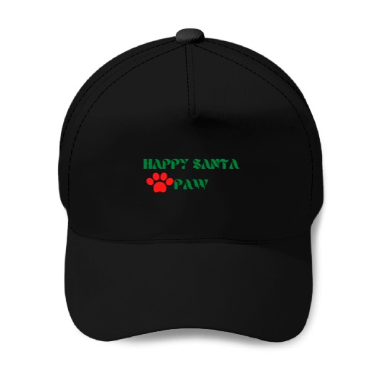 Happy Santa paw ,funny Christmas quotes Baseball Caps