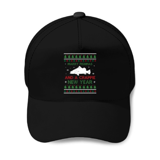 Merry Fishmas And A Crappie New Year - Saying Ugly Baseball Caps
