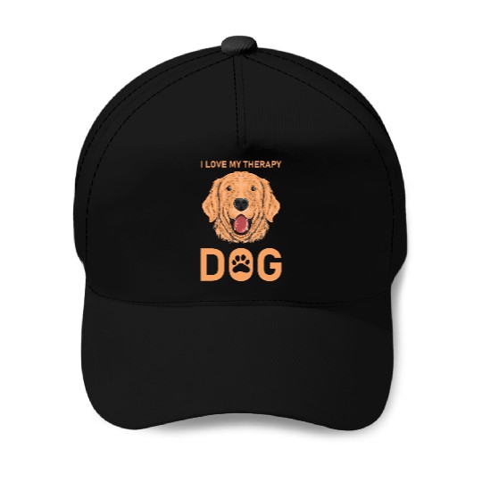 I love my Therapy Dog Baseball Caps