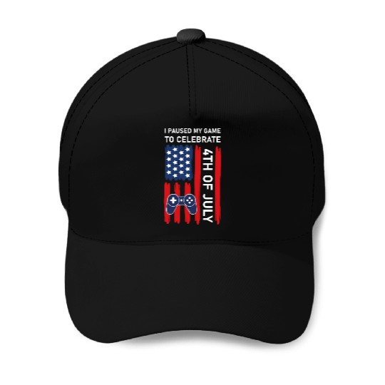 4th of july Gamer I paused my game to Celebrate Baseball Caps