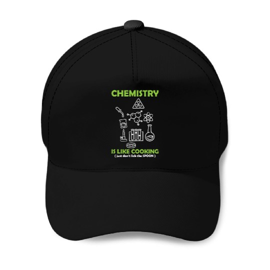 Funny Science Teacher Chemistry Is Like Cooking Baseball Caps