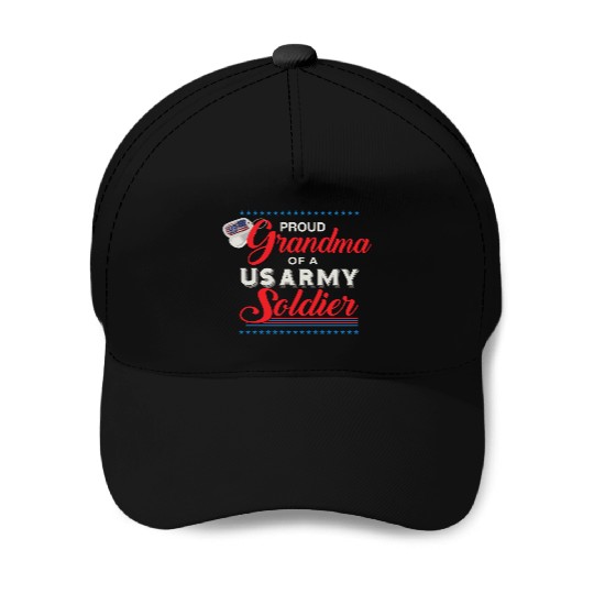 Proud Grandma Of A Us Army Soldier Baseball Caps